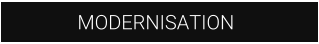 MODERNISATION