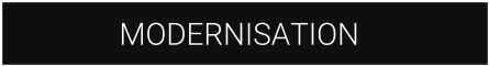MODERNISATION